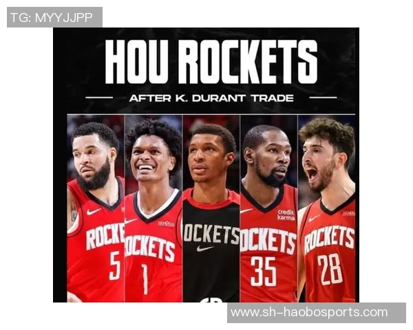 火箭新赛季首发阵容预测:谢泼德阿门杜兰特小贾申京能否成豪强 火箭新赛季首发阵容预测:谢泼德阿门杜兰特小贾申京能否成豪强